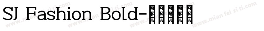 SJ Fashion Bold字体转换